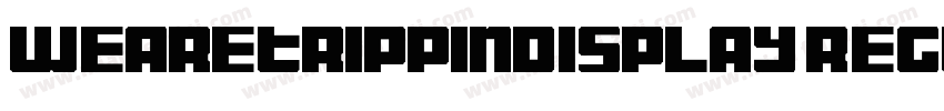 WearetrippinDisplay Regular字体转换